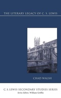 Cover: The Literary Legacy of C. S. Lewis - Wipf & Stock Publishers