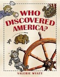 Cover: Who Discovered America? - Kids Can Press