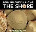Cover: Looking Closely along the Shore - Kids Can Press