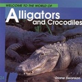 Cover: Welcome to the World of Alligators and Crocodiles - Walrus Books