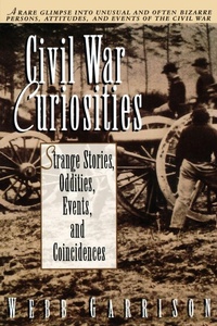 Enlarge image Cover: Civil War Curiosities - Rutledge Hill Press,U.S.