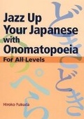 Cover: Jazz Up Your Japanese with Onomatopoeia: For All Levels - Kodansha America, Inc