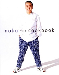 Enlarge image Cover: Nobu: The Cookbook - Kodansha America, Inc