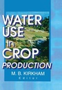 Cover: Water Use in Crop Production - CRC Press
