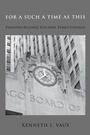 Cover: For Such a Time as This - Wipf & Stock Publishers