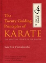Cover: The Twenty Guiding Principles of Karate: The Spiritual Legacy of the Master - Kodansha America, Inc