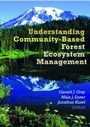 Cover: Understanding Community-Based Forest Ecosystem Management - Food Products Press,U.S.