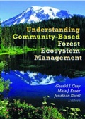 Cover: Understanding Community-Based Forest Ecosystem Management - Food Products Press,U.S.