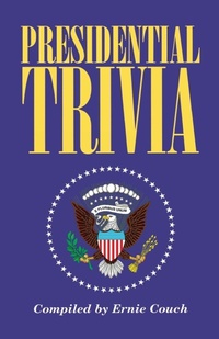Enlarge image Cover: Presidential Trivia - Rutledge Hill Press,U.S.