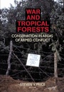 Cover: War and Tropical Forests - CRC Press