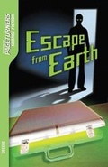 Cover: Escape from the Earth - Saddleback Educational Publishing