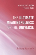 Cover: The Ultimate Meaningfulness of the Universe - Wipf & Stock Publishers
