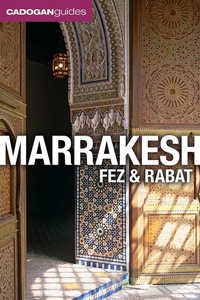 Enlarge image Cover: Marrakesh, Fez and Rabat (Cadogan Guides) - Cadogan Guides (USA)