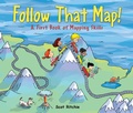 Cover: Follow That Map!: A First Book of Mapping Skills - Kids Can Press