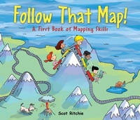 Enlarge image Cover: Follow That Map!: A First Book of Mapping Skills - Kids Can Press