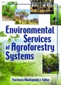 Cover: Environmental Services of Agroforestry Systems - CRC Press
