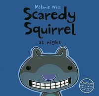 Enlarge image Cover: Scaredy Squirrel at Night - Kids Can Press