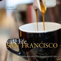 Abbildung von: Cafe Life San Francisco - Interlink Books