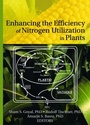 Cover: Enhancing the Efficiency of Nitrogen Utilization in Plants - Food Products Press,U.S.