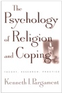 Cover: The Psychology of Religion and Coping - Guilford Publications