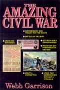 Cover: The Amazing Civil War - Rutledge Hill Press,U.S.