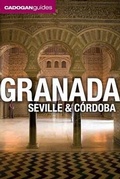 Cover: Granada, Seville and Cordoba (Cadogan Guides) - Cadogan Guides (USA)