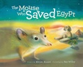 Cover: The Mouse Who Saved Egypt - Crocodile Books