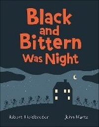 Enlarge image Cover: Black and Bittern Was Night - Kids Can Press