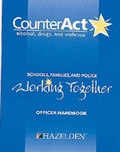 Bild: Counteract Alcohol Drugs and Violence Officer Handbook - Hazelden Information & Educational Services