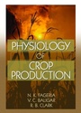 Cover: Physiology of Crop Production - CRC Press
