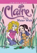 Cover: Claire and the Water Wish - Kids Can Press
