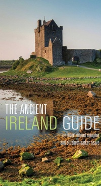 Abbildung von: The Ancient Ireland Guide - Interlink Books