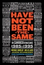 Cover: Have Not Been the Same - ECW Press,Canada