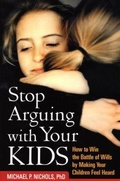 Cover: Stop Arguing with Your Kids - Guilford Publications