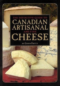 Enlarge image Cover: The Definitive Guide to Canadian Artisanal and Fine Cheese - Whitecap Books