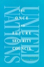 Cover: The Once and Future Security Council - Palgrave MacMillan