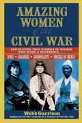 Cover: Amazing Women of the Civil War - Rutledge Hill Press,U.S.