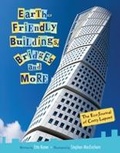Cover: Earth-Friendly Buildings, Bridges and More - Kids Can Press