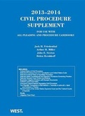 Cover: Civil Procedure 2013-2014 Supplement for use with all Pleading and Procedure Casebooks - West Academic Press