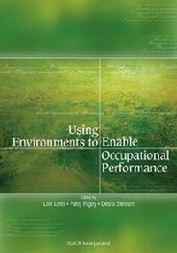 Enlarge image Cover: Using Environments to Enable Occupational Performance - SLACK Incorporated