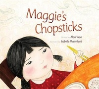 Enlarge image Cover: Maggie's Chopsticks - Kids Can Press