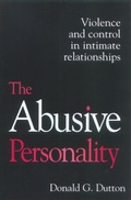 Cover: The The Abusive Personality - Guilford Publications