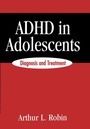 Cover: ADHD in Adolescents - Guilford Publications