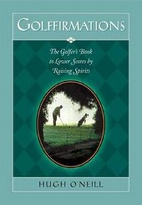 Abbildung von: Golffirmations - Rutledge Hill Press,U.S.