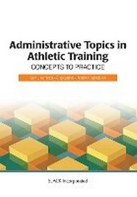 Enlarge image Cover: Administrative Topics in Athletic Training - SLACK Incorporated