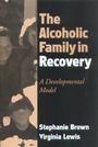 Cover: The Alcoholic Family in Recovery - Guilford Publications