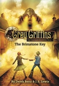 Cover: Grey Griffins: The Brimstone Key - Little, Brown Books for Young Readers