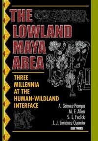 Enlarge image Cover: The Lowland Maya Area - CRC Press