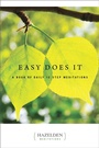 Cover: Easy Does it:A Book of Daily 12 Step Meditations - Hazelden Information & Educational Services