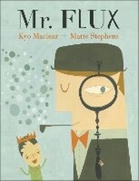 Enlarge image Cover: Mr Flux - Kids Can Press